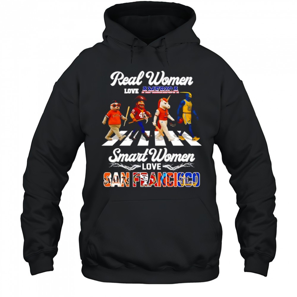 Real women love America smart women love San Francisco mascot shirt