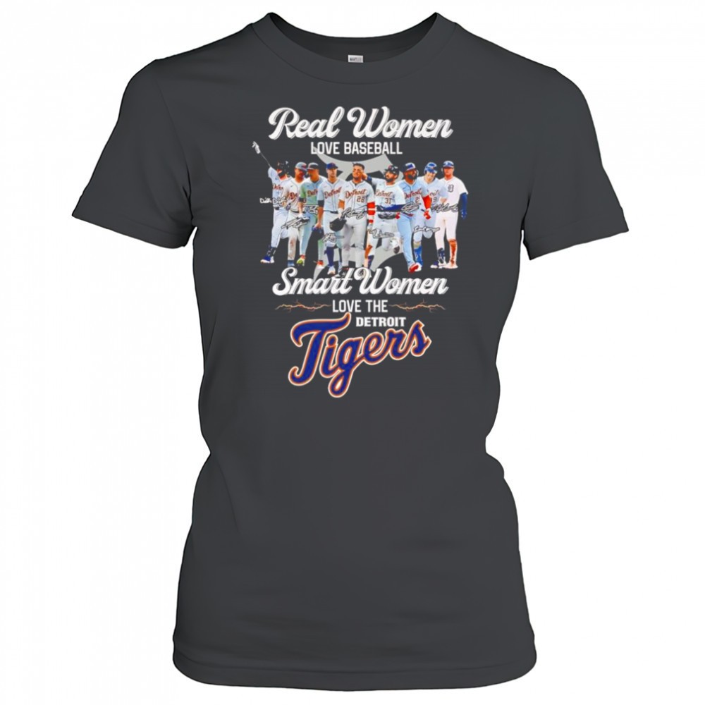 real-women-love-baseball-smart-women-love-the-detroit-tigers-signatures-shirt-zapliuwn Real women love baseball smart women love the Detroit Tigers signatures shirt
