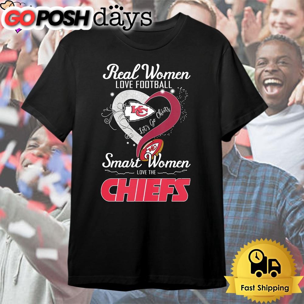 Real Women Love Footfall Smart Woman Love The Kansas City Chiefs T Shirt