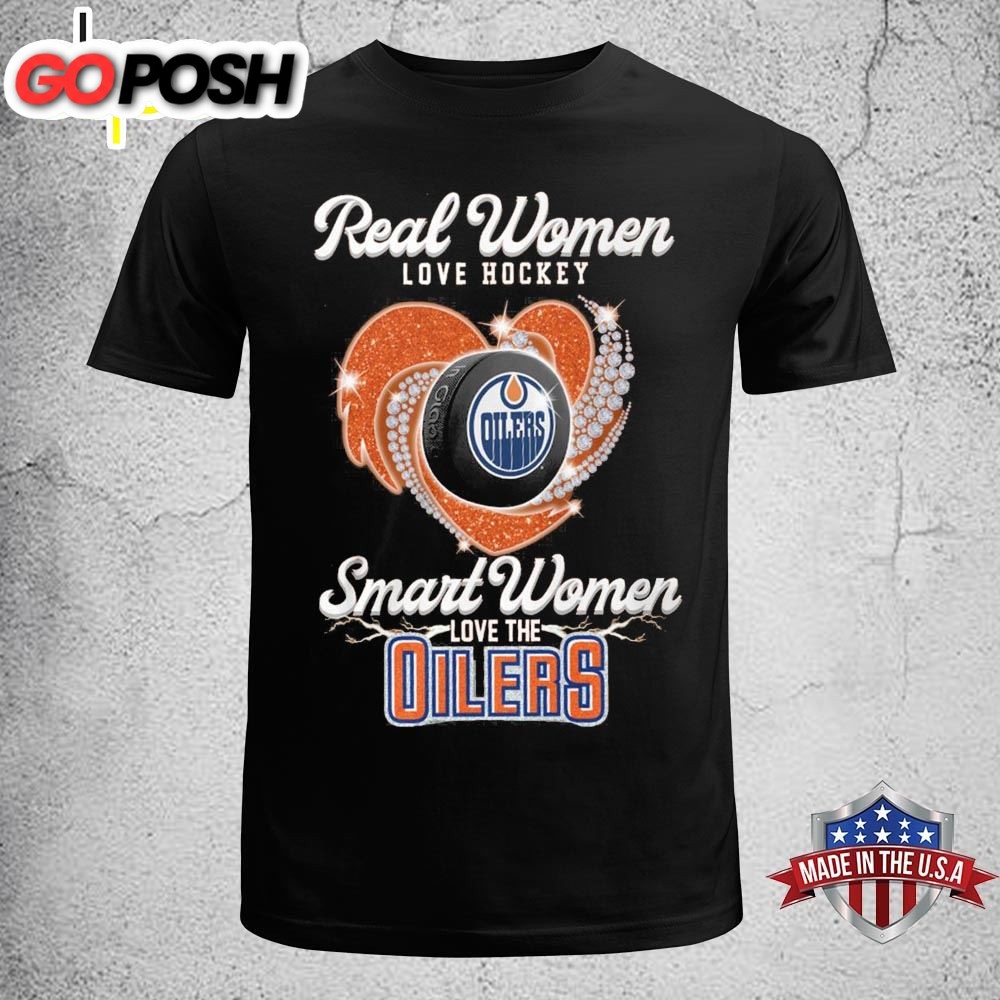 Real Women Love Hockey Smart Women Love The Oilers T-Shirt