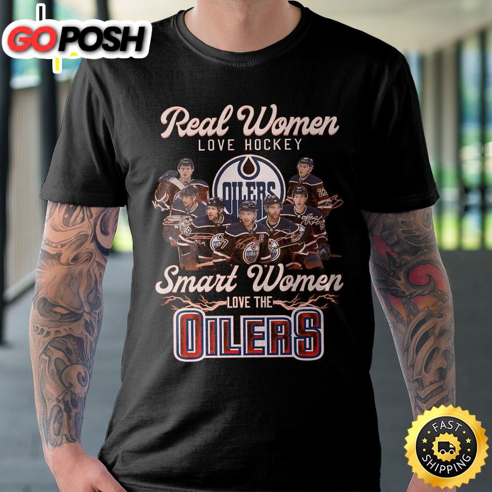 Real Women Love Hockey Smart Women Love The Oilers Unisex T-Shirt