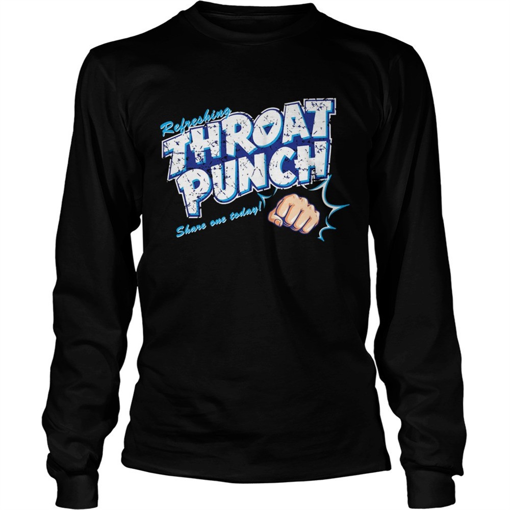 refreshing-throat-punch-share-on-today-shirt-lvofmd2x Refreshing Throat Punch Share On Today shirt