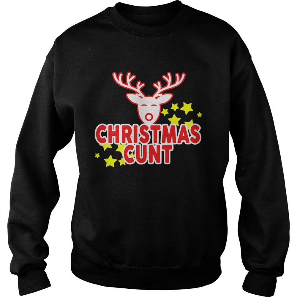 Reindeer Christmas Cunt shirt