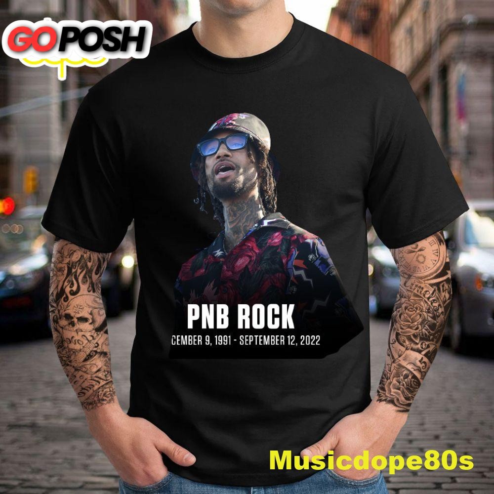 Rest in Peace 1991 – 2025 PnB Rock. Your legacy will live on Tshirt