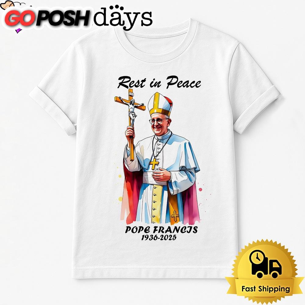 Rest In Peace Pope Francis Catholic Memorial Tribute 2025 T Shirt