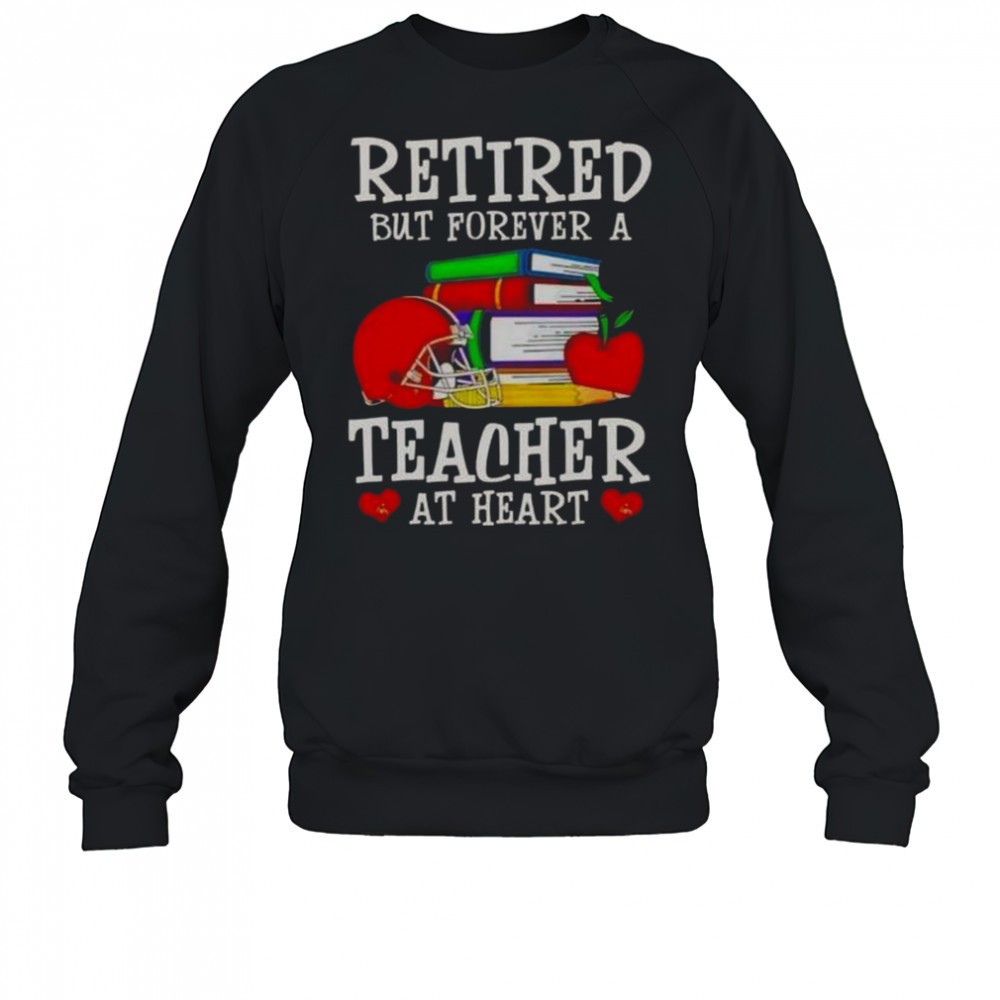retired-but-forever-a-teacher-at-heart-cleveland-browns-football-t-shirt-q0zgtcmr Retired But Forever A Teacher At Heart Cleveland Browns Football T-Shirt