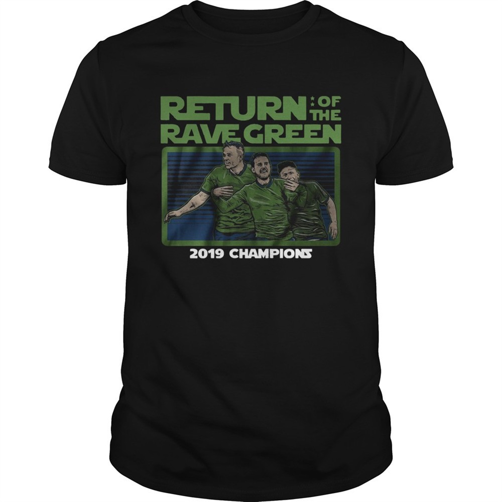 return-of-the-rave-green-2019-champions-shirt-gnq6uytw Return of the rave green 2019 champions shirt