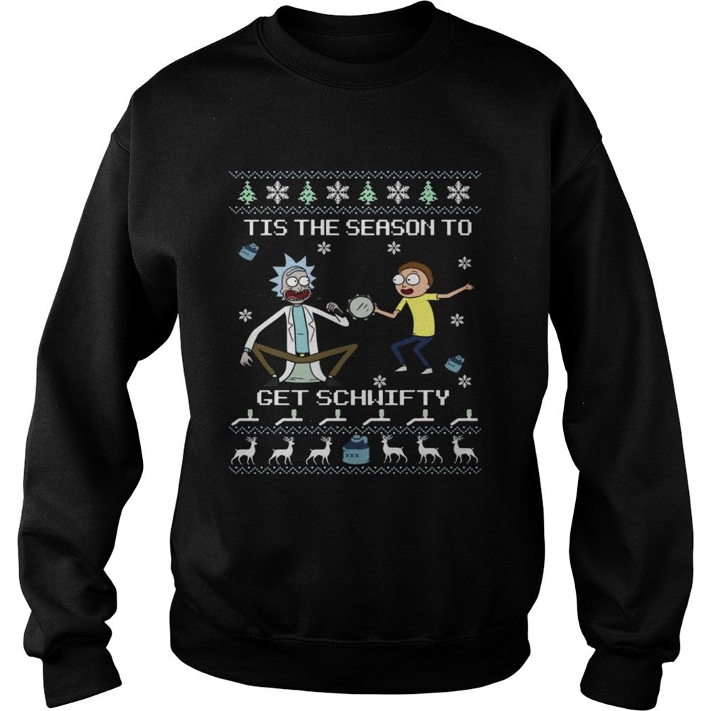RickMorty Tis The Season To Get Schwifty Christmas shirt