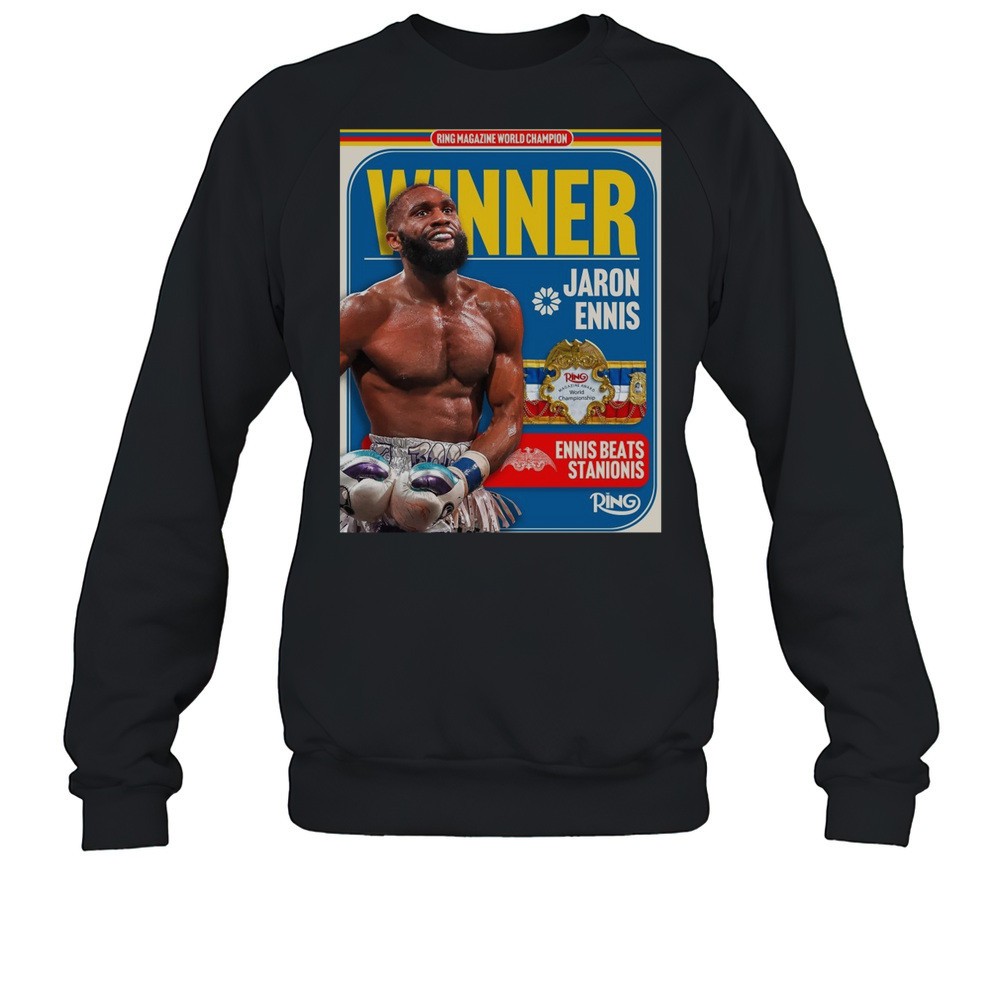 Ring Magazine World Champion Winner Jaron Ennis Ennis Beats Stanionis 2025 Poster T-shirt