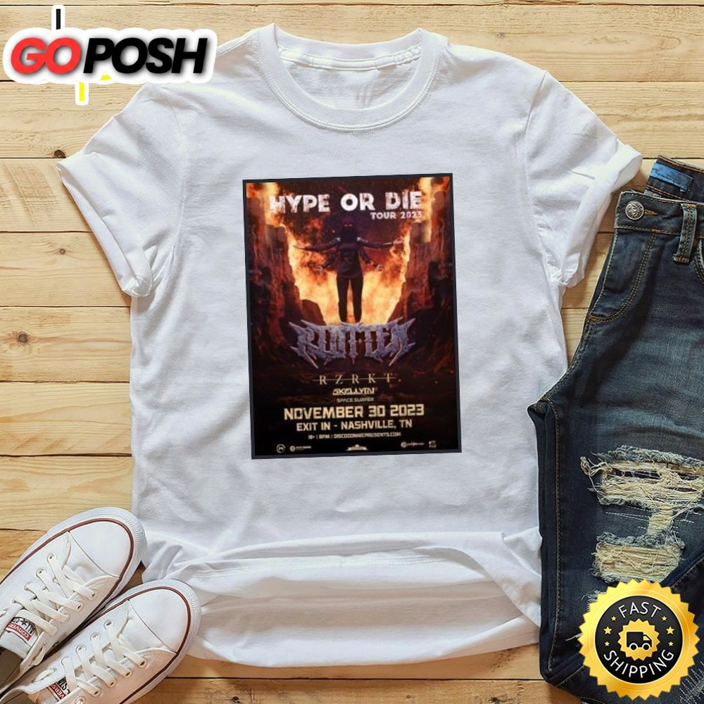 Riot Ten Hype Or Die Tour 2025 November 30 Shirt
