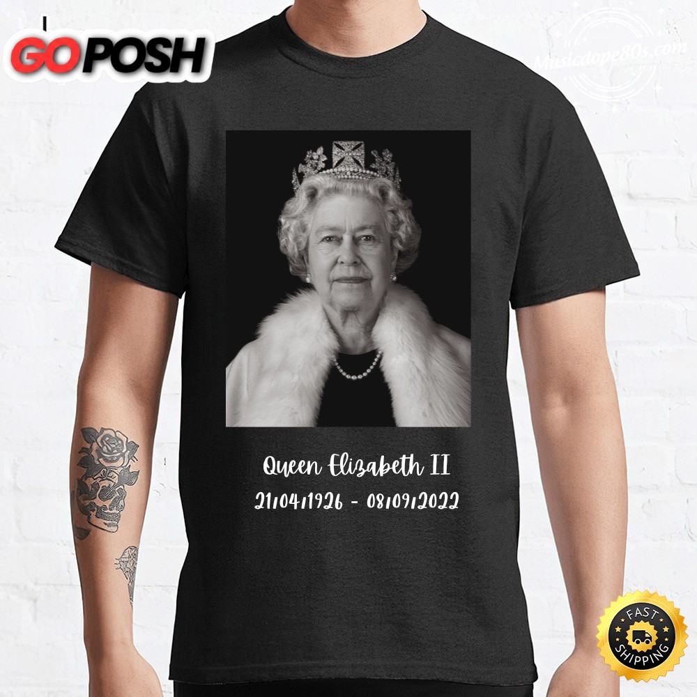 RIP Her Majesty Queen Elizabeth II 1926-2025 Thanks For Every Thing T-Shirt