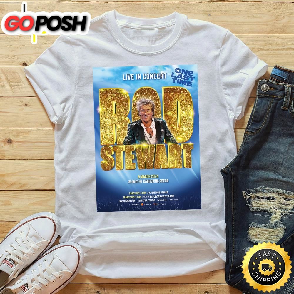 Rod Stewart Live In Concert One Last Time Kaohsiung 2025 Tshirt