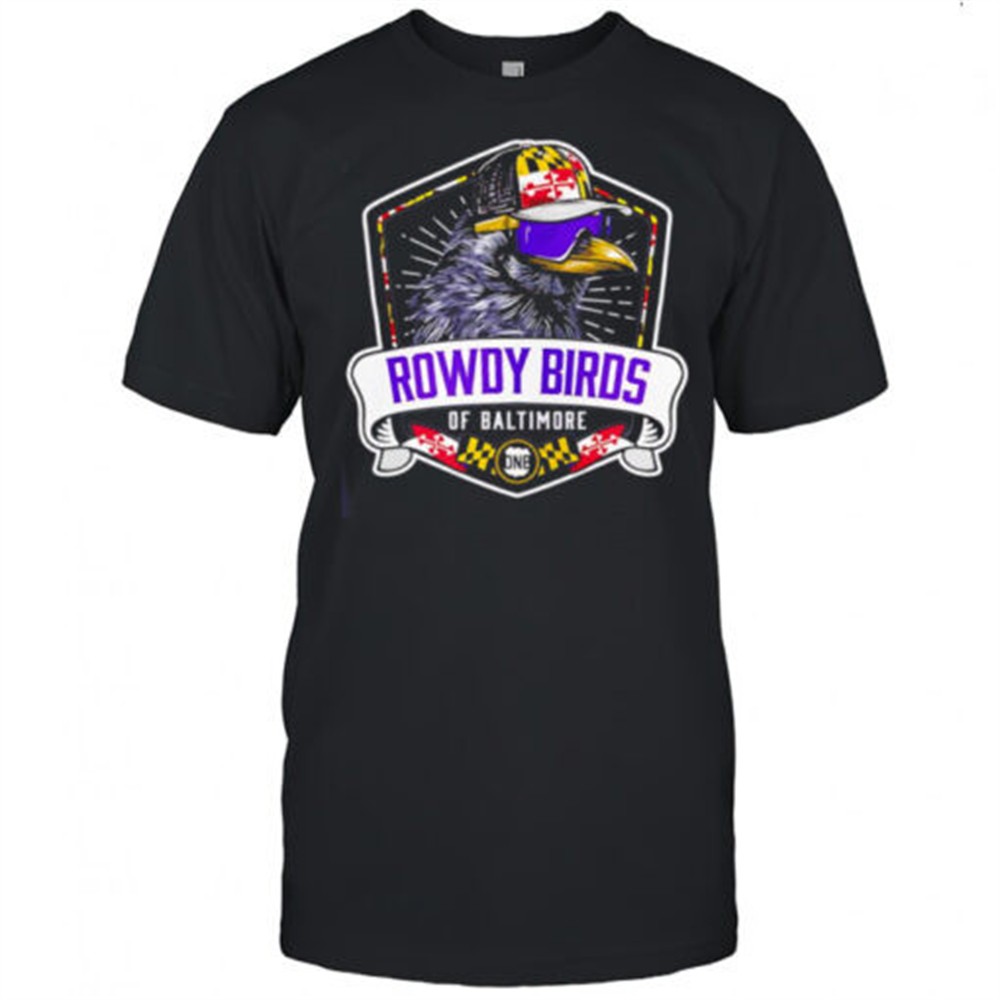 rowdy-birds-of-baltimore-shirt-8rfs96di Rowdy Birds of Baltimore shirt