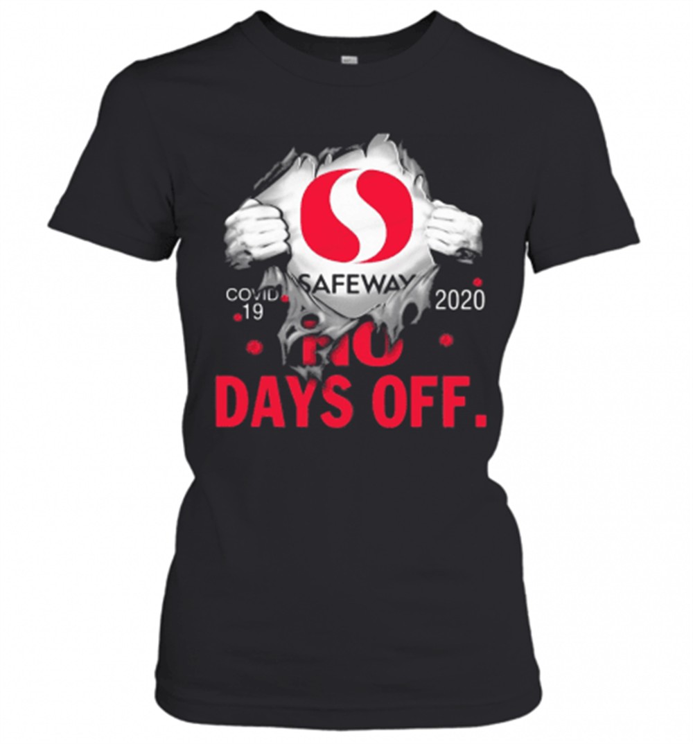 safeway-covid-19-2020-no-days-off-t-shirt-djjy53b7 Safeway Covid 19 2020 No Days Off T-Shirt