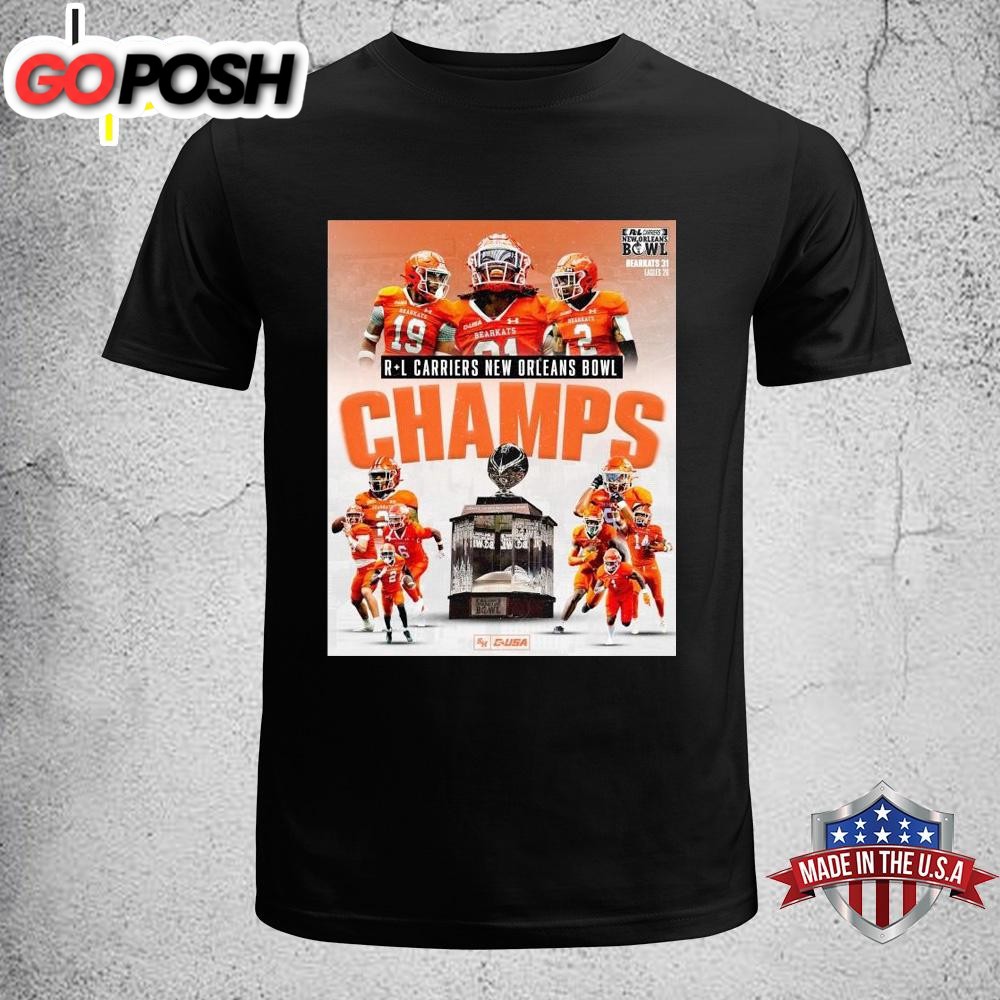 Sam Houston Bearkats Football Win The 2024 New Orleans Bowl Champions Unisex T-Shirt