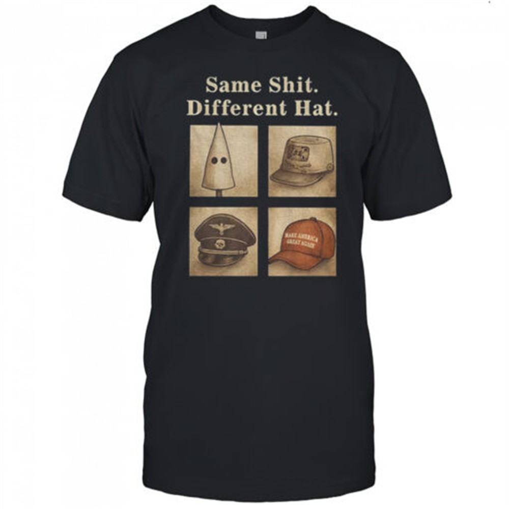 same-shit-different-hat-maga-red-hat-vintage-poltical-shirt-6w353c1t Same shit different hat maga red hat vintage poltical shirt