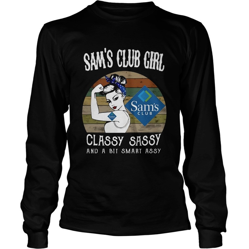 sams-club-girl-classy-sassy-and-a-bit-smart-assy-shirt-0eug3tr6 Sams Club Girl Classy Sassy And A Bit Smart Assy shirt