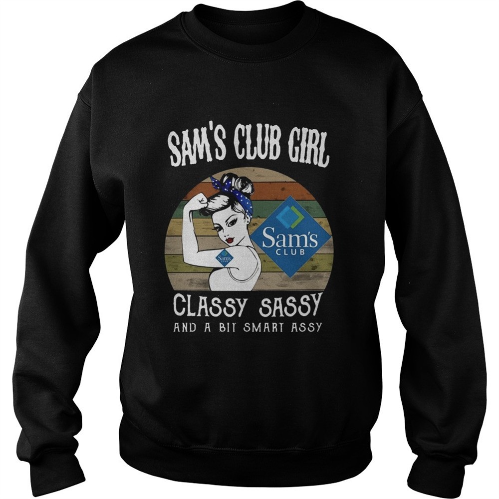 Sams Club Girl Classy Sassy And A Bit Smart Assy shirt