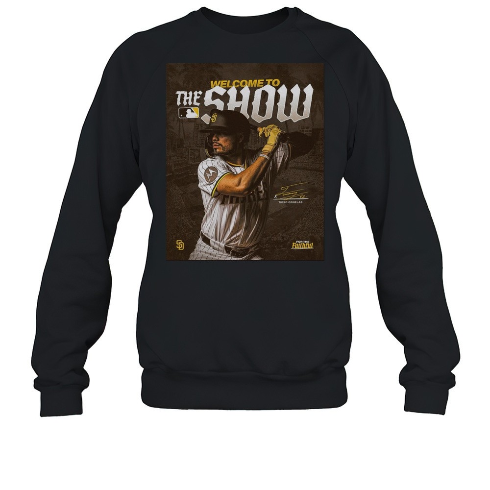 San Diego Padres Baseball Welcome To The Show Tirso Ornelas Signature Poster T-shirt