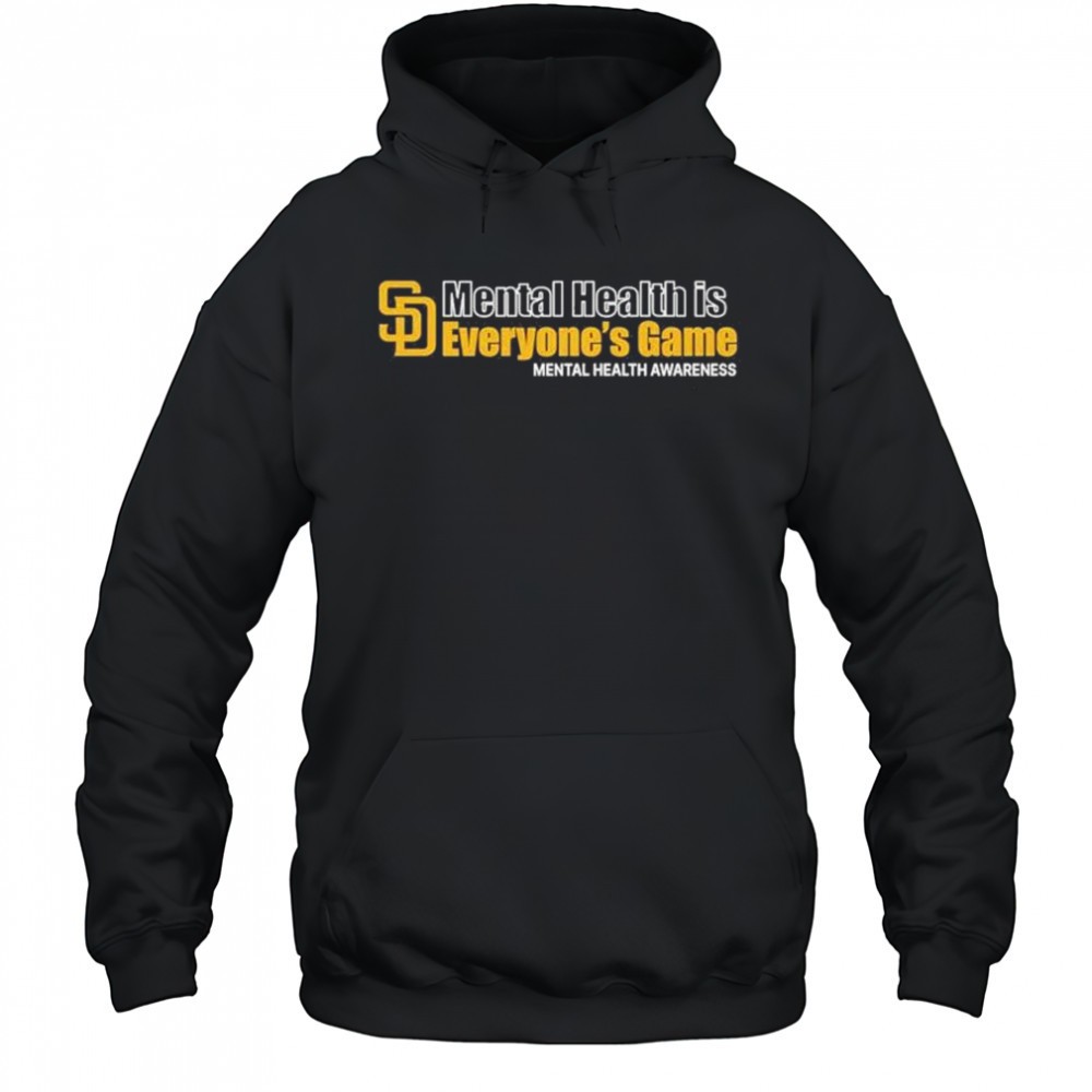 San Diego Padres Mental Health Is Everyones Game Mental Health Awareness t-shirt