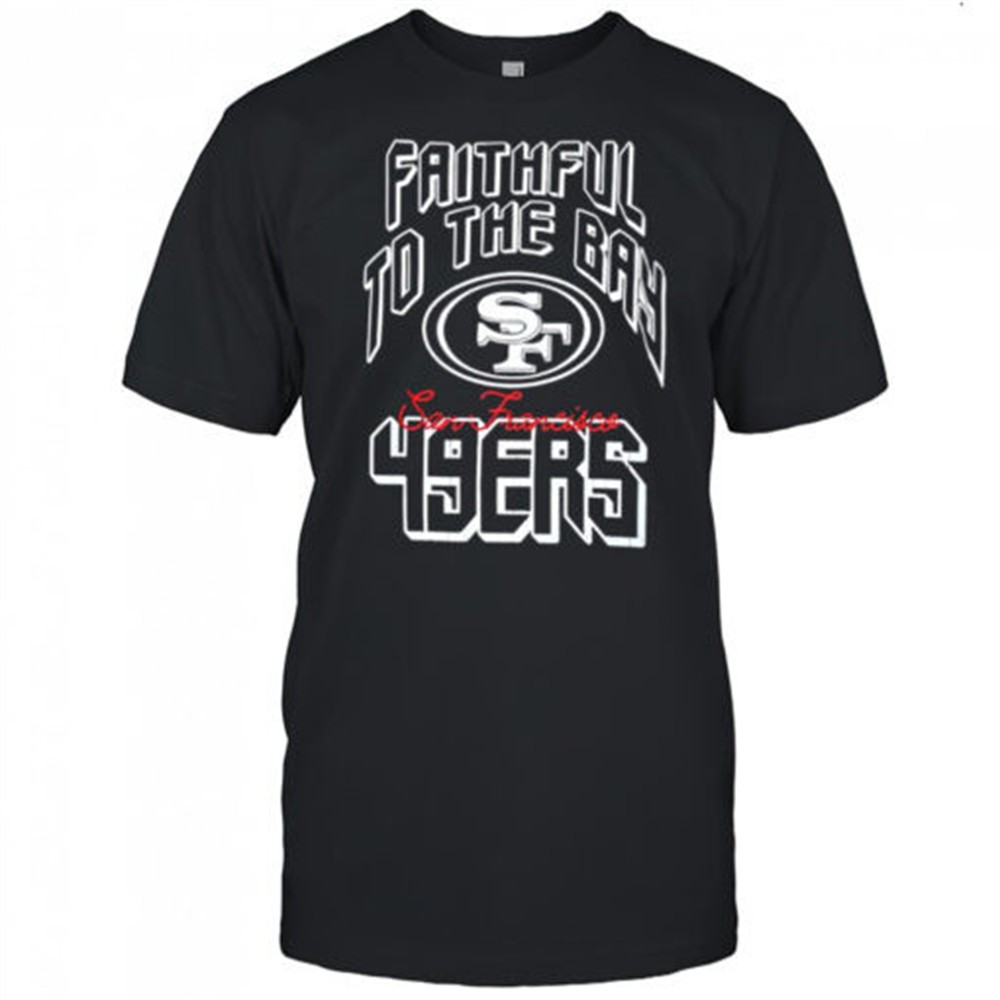 san-francisco-49ers-faithfull-to-the-bay-baseball-logo-shirt-r2kt5csf San Francisco 49ers faithfull to the Bay baseball logo shirt