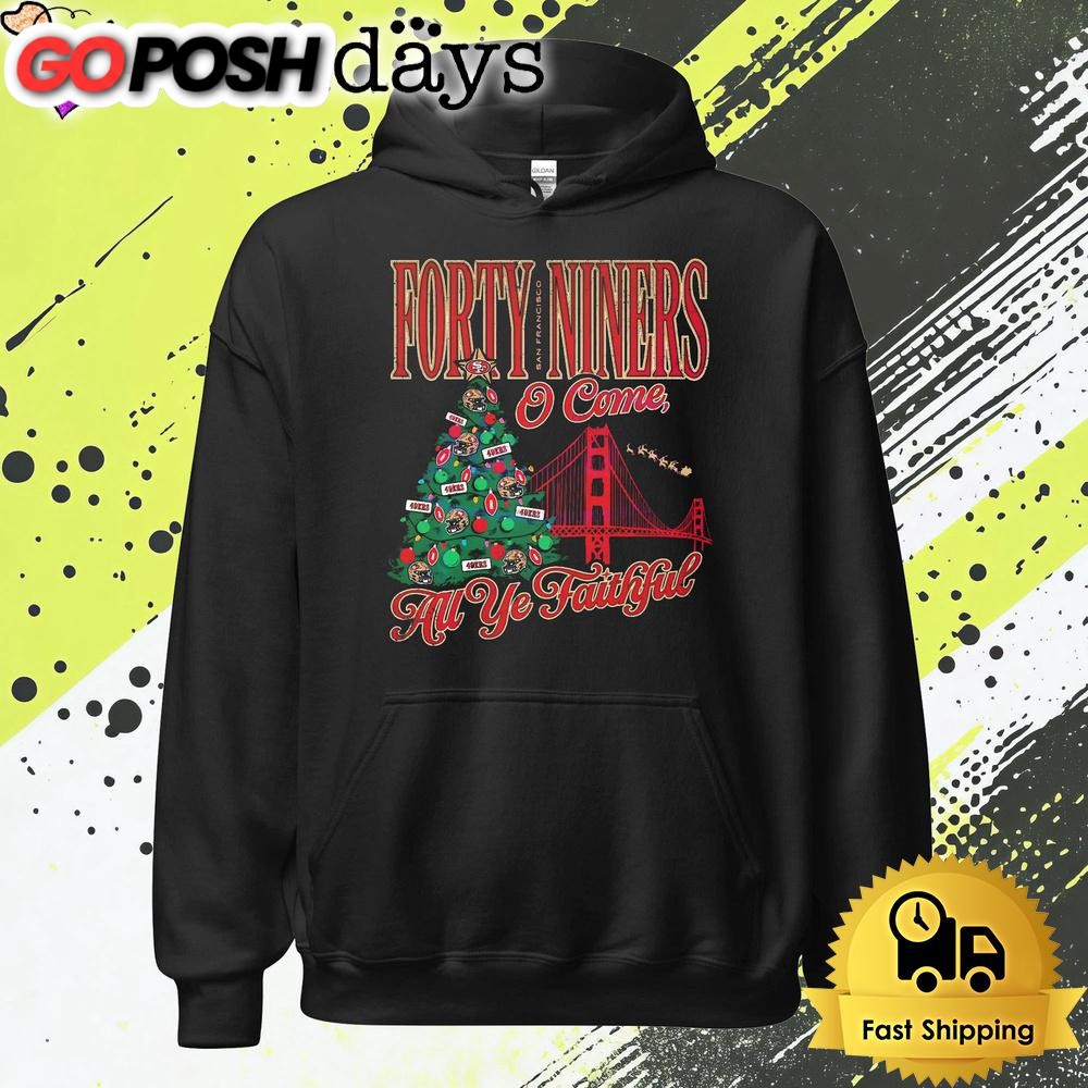 san-francisco-49ers-forty-niners-o-come-all-ye-faithful-t-shirt-j2jatmnr San Francisco 49ers Forty Niners O Come All Ye Faithful T Shirt
