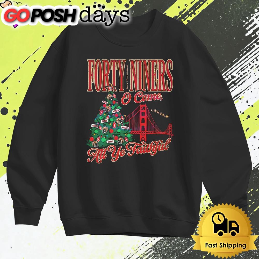 san-francisco-49ers-forty-niners-o-come-all-ye-faithful-t-shirt-j2jatmnr San Francisco 49ers Forty Niners O Come All Ye Faithful T Shirt