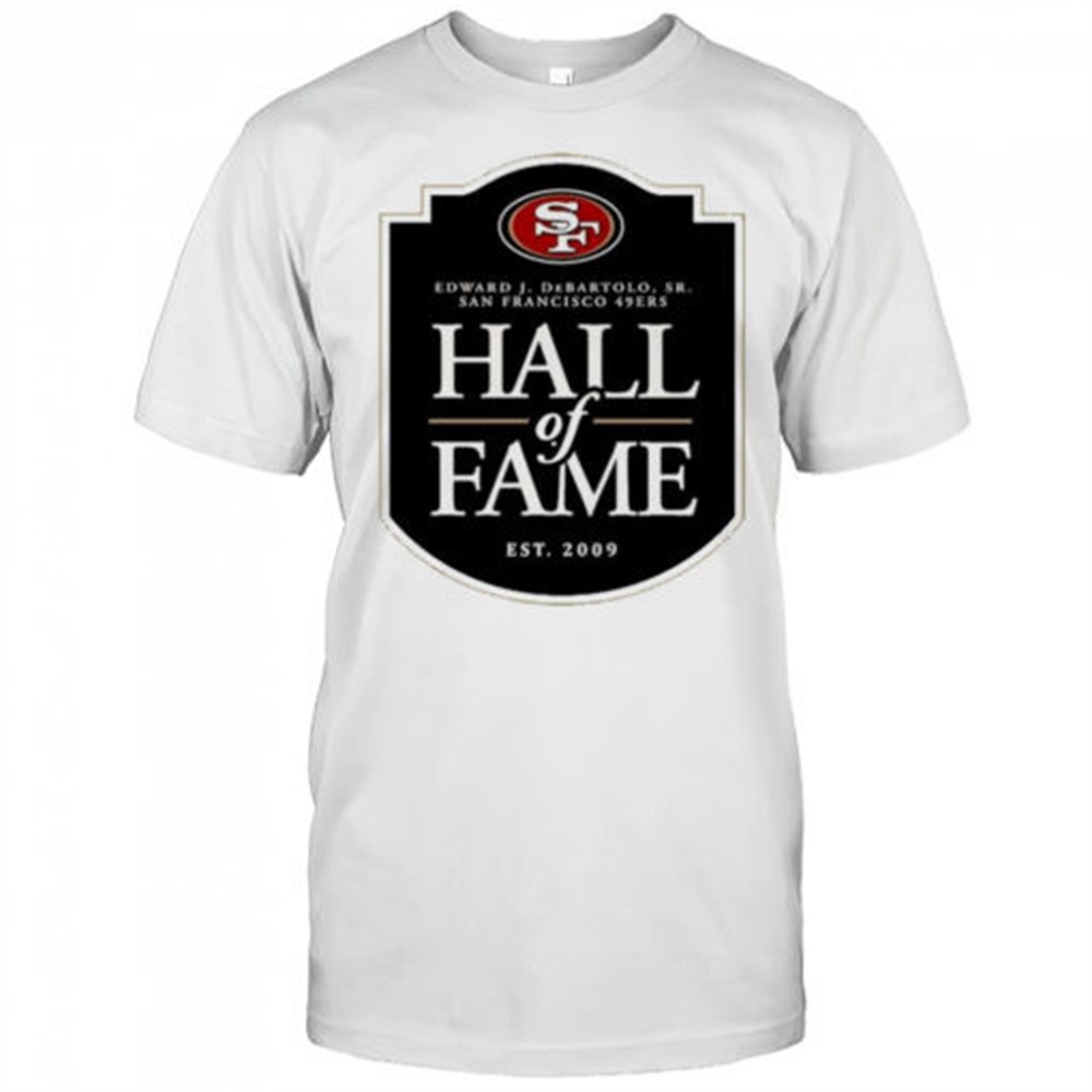 san-francisco-49ers-hall-of-fame-edward-j-debartolo-sr-est-2009-logo-t-shirt-w9igqv4c San Francisco 49ers Hall of Fame Edward J. DeBartolo Sr. est. 2009 logo t-shirt
