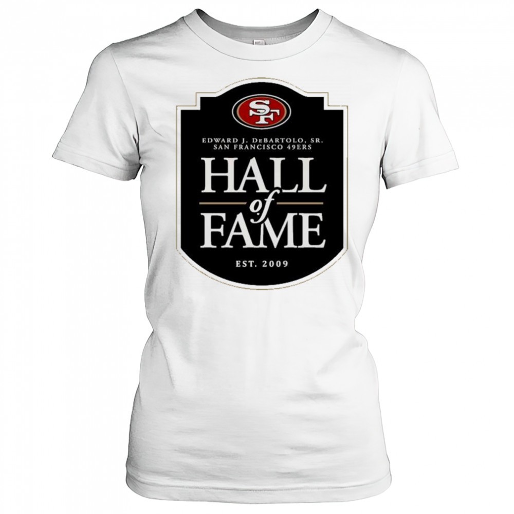 san-francisco-49ers-hall-of-fame-edward-j-debartolo-sr-est-2009-logo-t-shirt-w9igqv4c San Francisco 49ers Hall of Fame Edward J. DeBartolo Sr. est. 2009 logo t-shirt