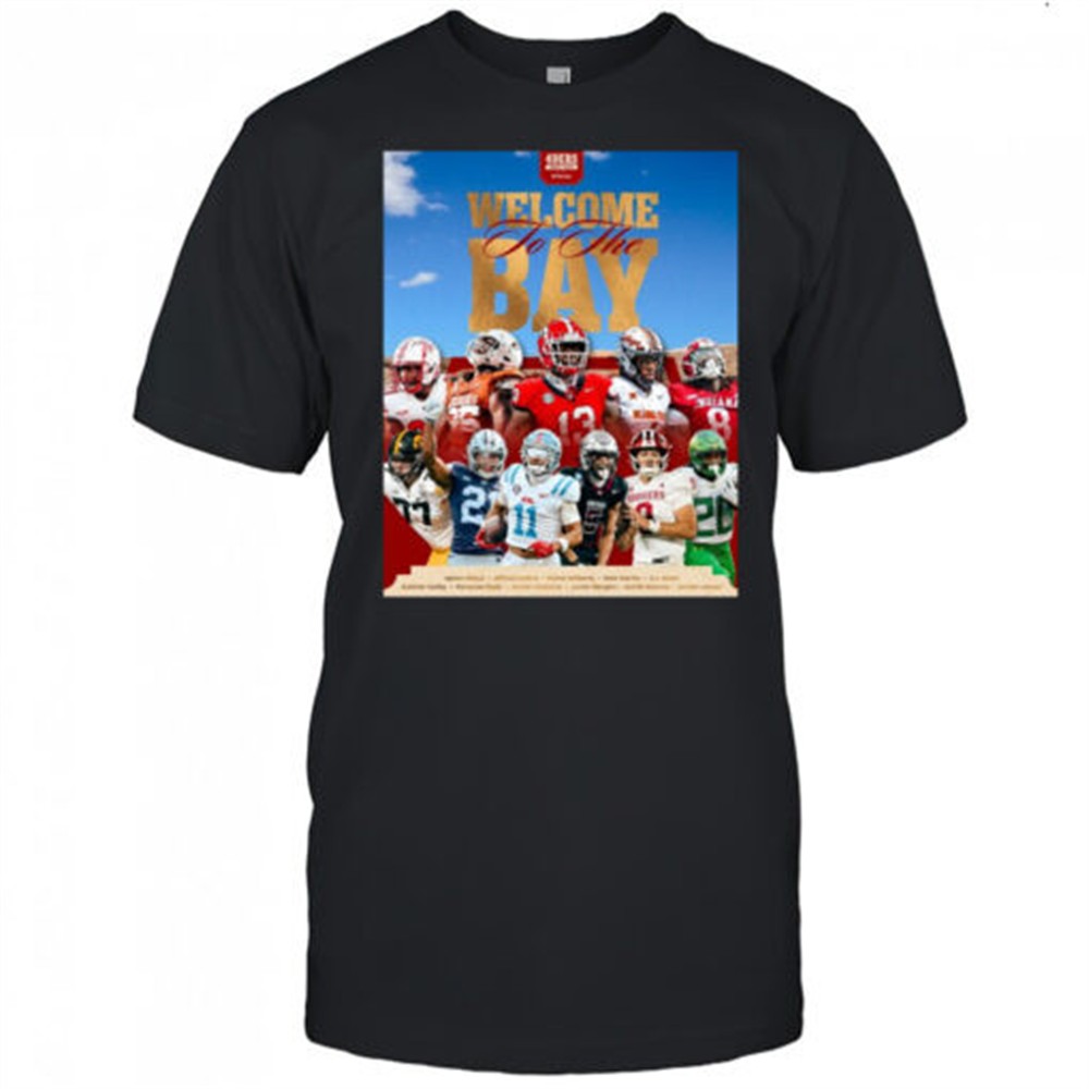 san-francisco-49ers-welcome-to-the-bay-upton-stout-alfred-collins-mykel-williams-7mi8nm7w San Francisco 49ers Welcome To The Bay Upton Stout Alfred Collins Mykel Williams NFL Draft 2025 Poster t-shirt