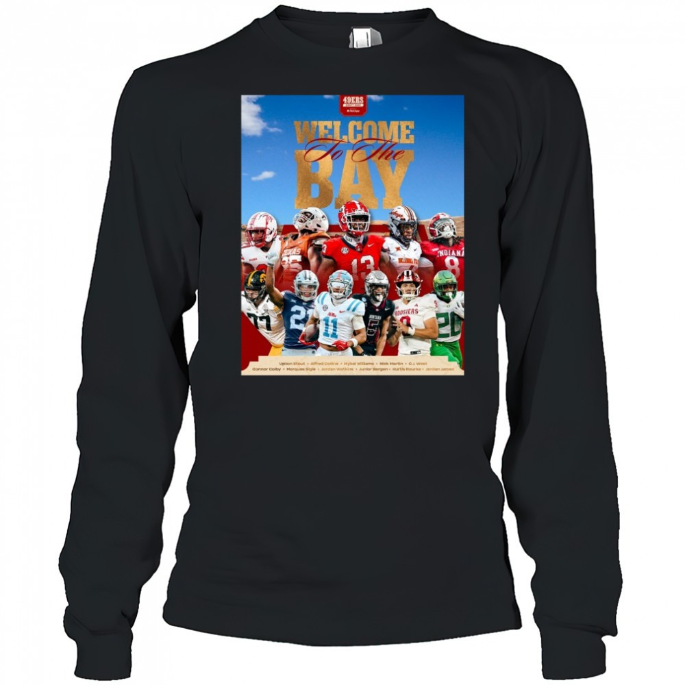 san-francisco-49ers-welcome-to-the-bay-upton-stout-alfred-collins-mykel-williams-7mi8nm7w San Francisco 49ers Welcome To The Bay Upton Stout Alfred Collins Mykel Williams NFL Draft 2025 Poster t-shirt