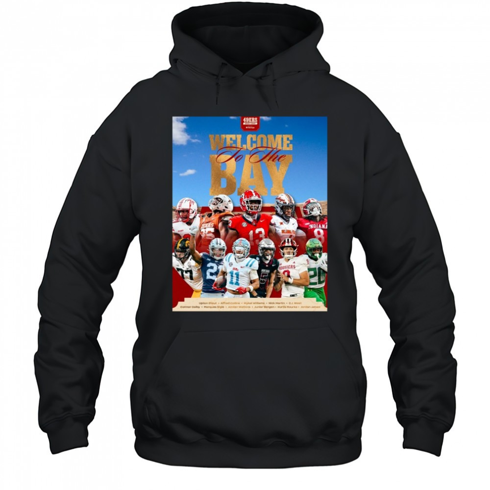 San Francisco 49ers Welcome To The Bay Upton Stout Alfred Collins Mykel Williams NFL Draft 2025 Poster t-shirt