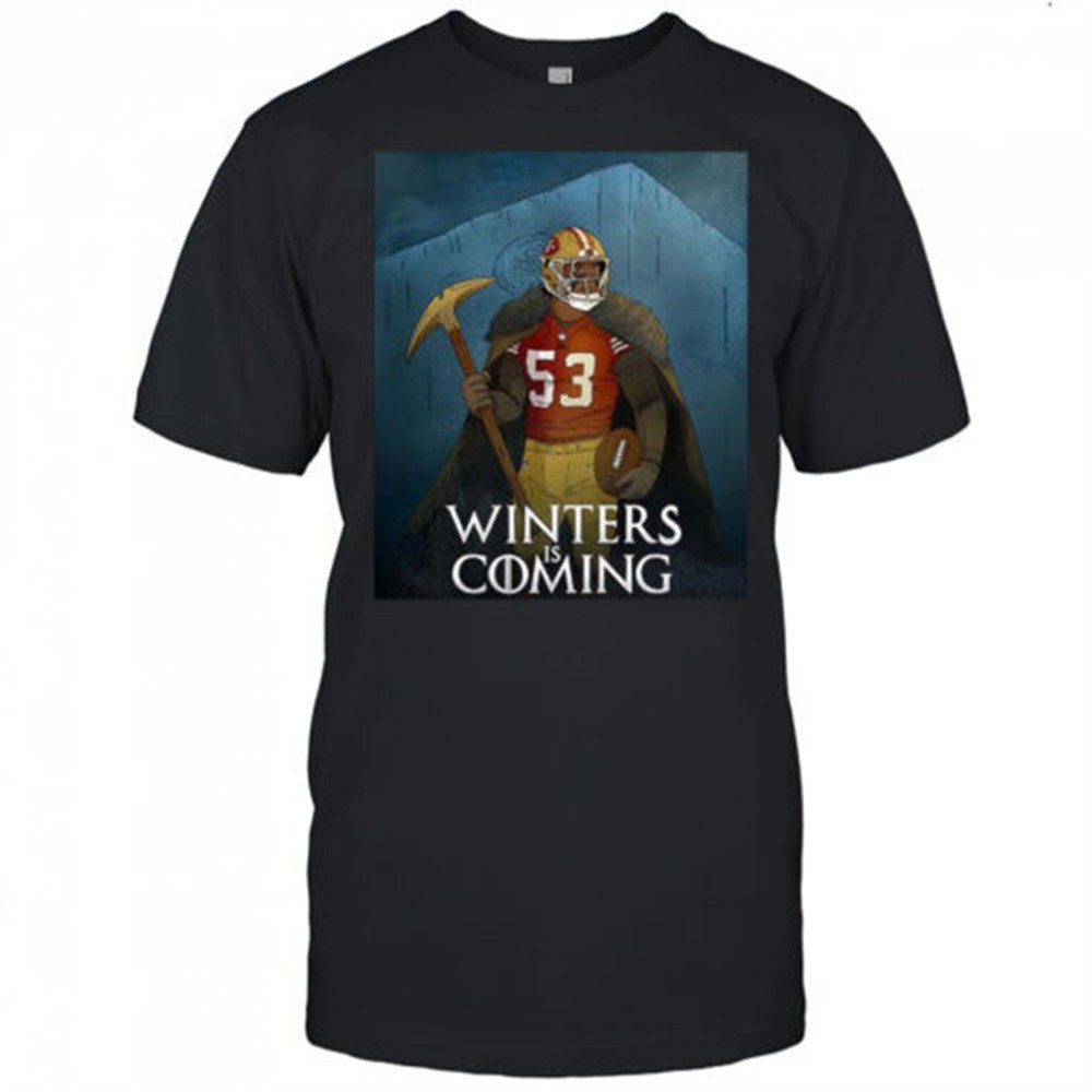 san-francisco-49ers-winters-is-coming-shirt-ckag31x5 San Francisco 49ers Winters is Coming shirt