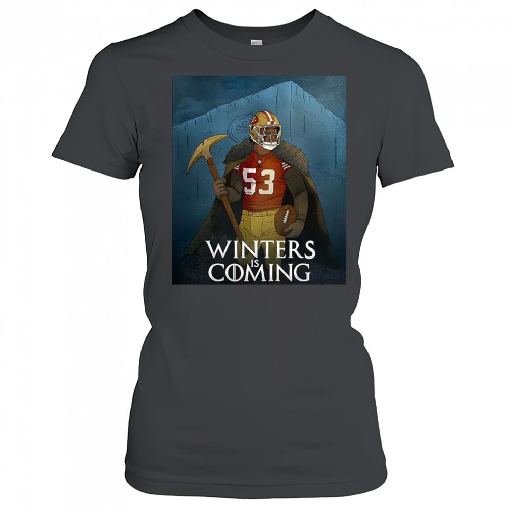 san-francisco-49ers-winters-is-coming-shirt-ckag31x5 San Francisco 49ers Winters is Coming shirt
