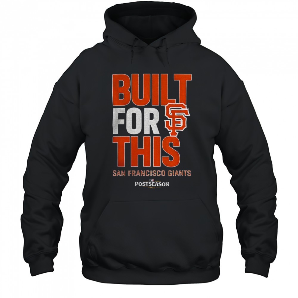 San Francisco Giants Baseball MLB built for this Postseason 2025 shirt