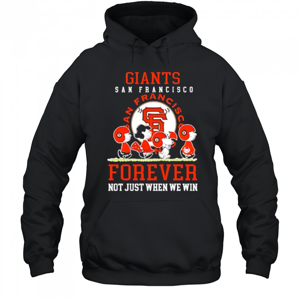 San Francisco Giants forever not just when we win Peanuts shirt