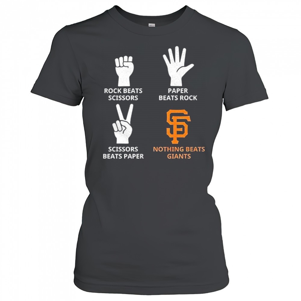 san-francisco-giants-rock-beats-scissors-paper-beats-rock-scissors-beats-paper-n-8182j1qa San Francisco Giants rock beats scissors paper beats rock scissors beats paper nothing beats Giants shirt