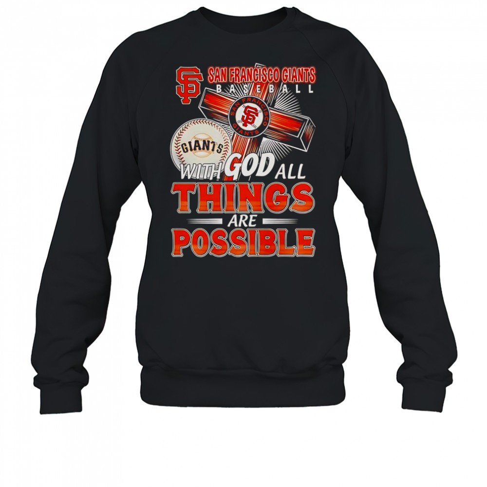 san-francisco-giants-with-god-all-things-are-possible-t-shirt-qg1tvvxk San Francisco Giants With God All Things Are Possible T-Shirt