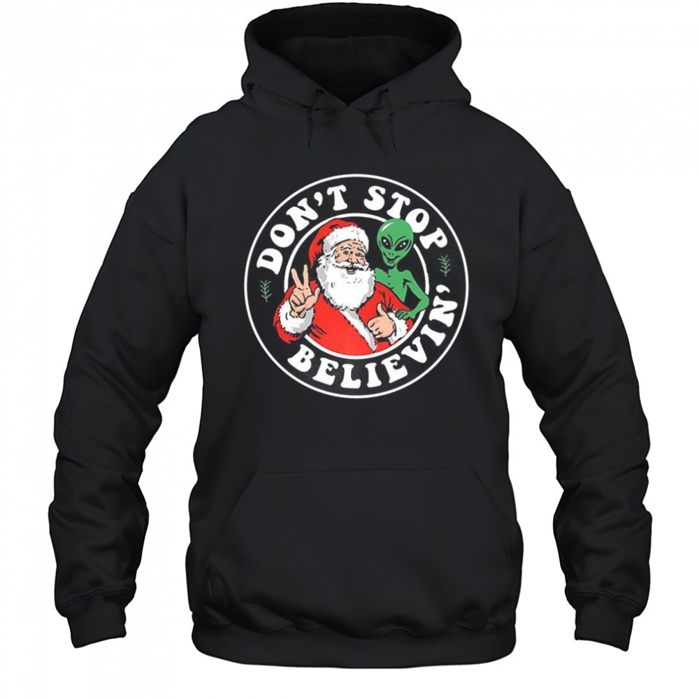 Santa and Alien dont stop believin Christmas shirt