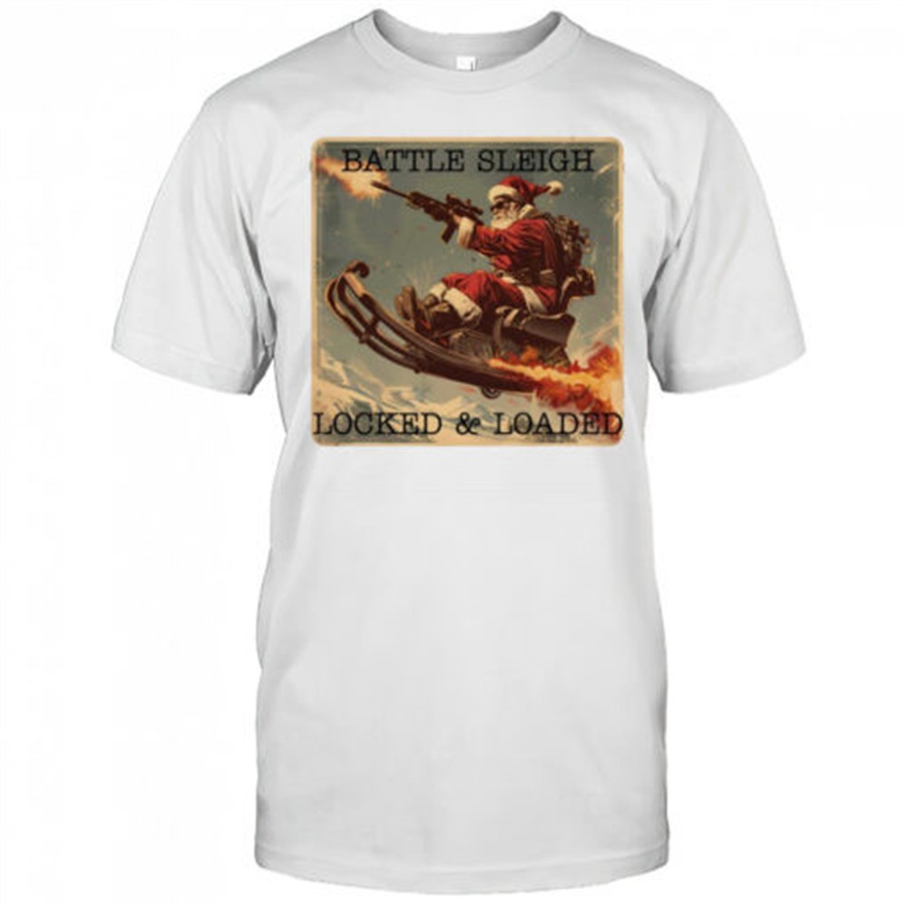 santa-battle-sleigh-locked-and-loaded-christmas-shirt-dwuwa7vh Santa Battle sleigh locked and loaded Christmas shirt