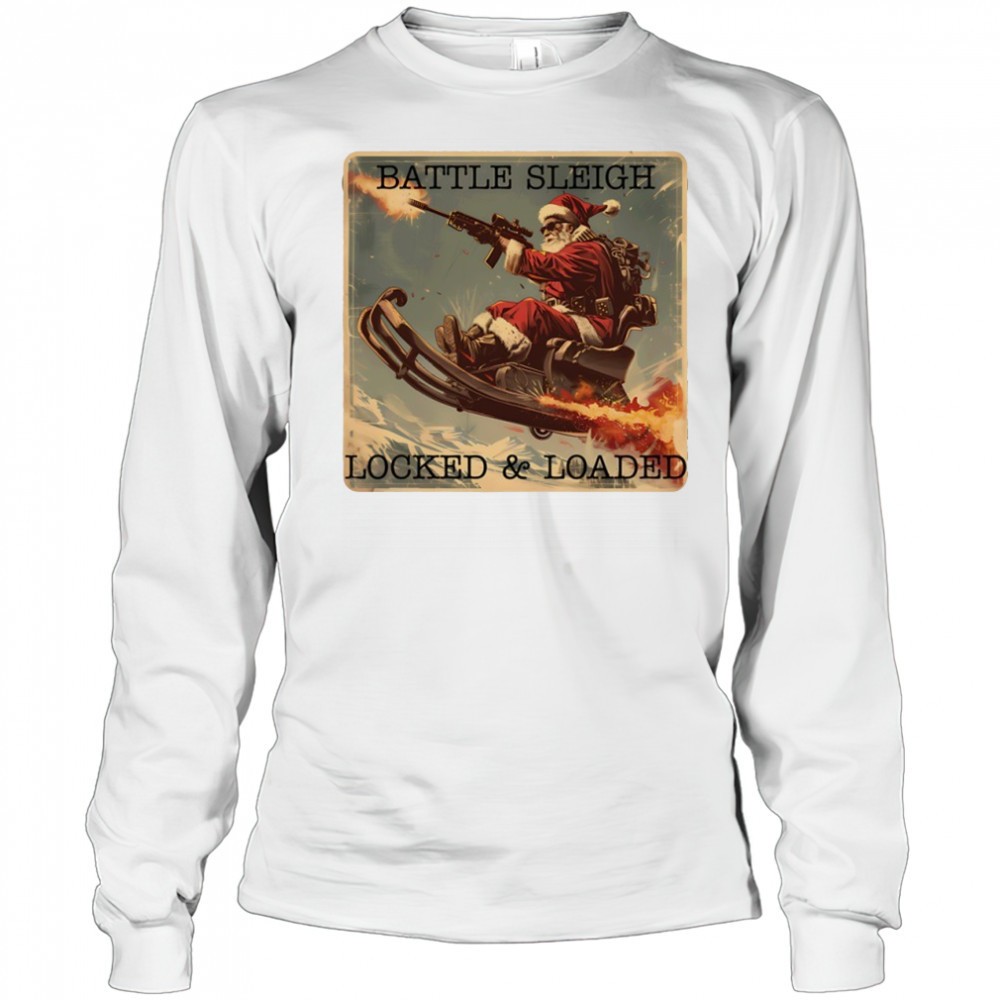 santa-battle-sleigh-locked-and-loaded-christmas-shirt-dwuwa7vh Santa Battle sleigh locked and loaded Christmas shirt
