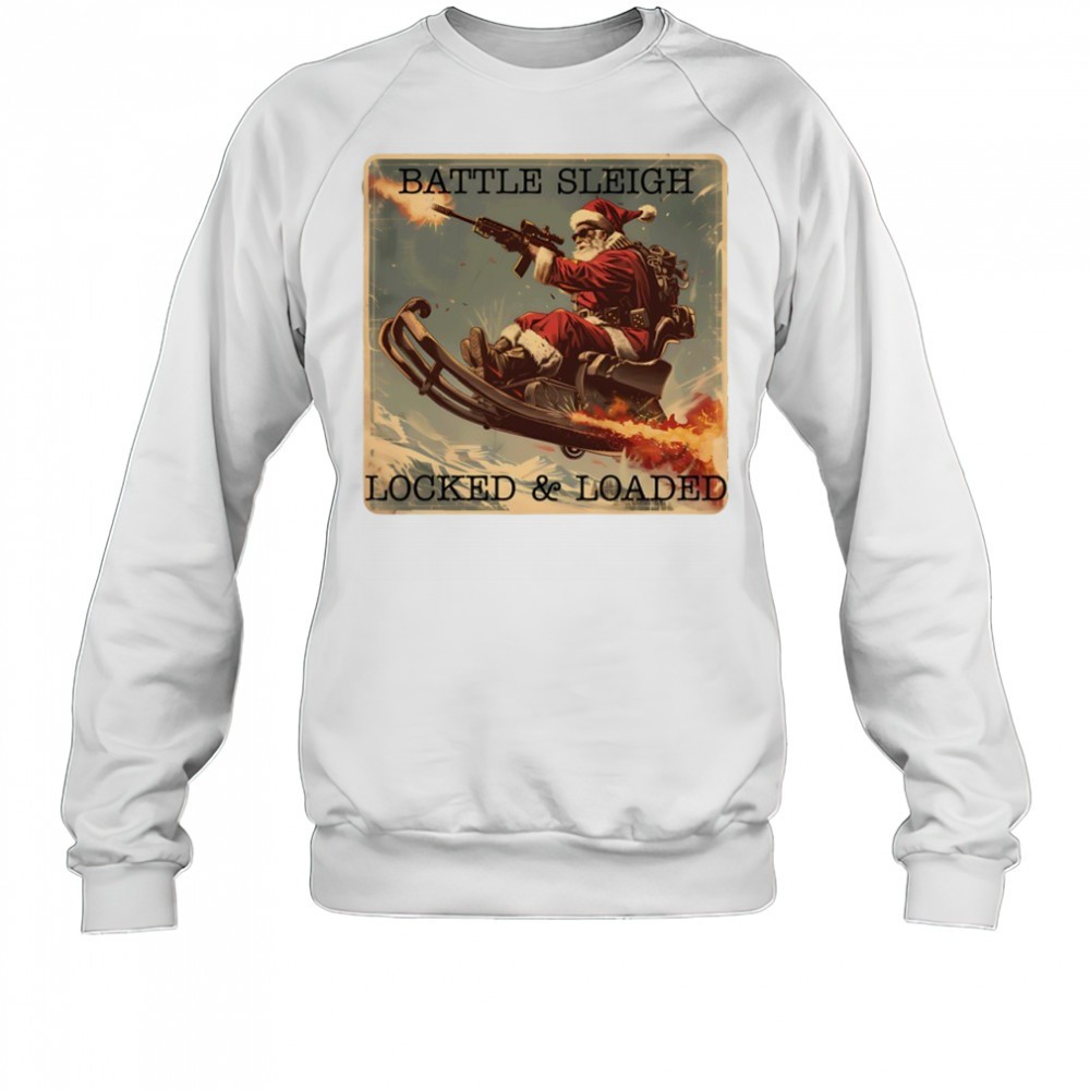 santa-battle-sleigh-locked-and-loaded-christmas-shirt-dwuwa7vh Santa Battle sleigh locked and loaded Christmas shirt