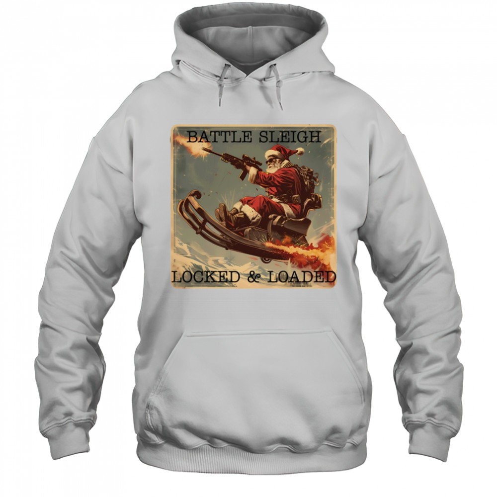 Santa Battle sleigh locked and loaded Christmas shirt