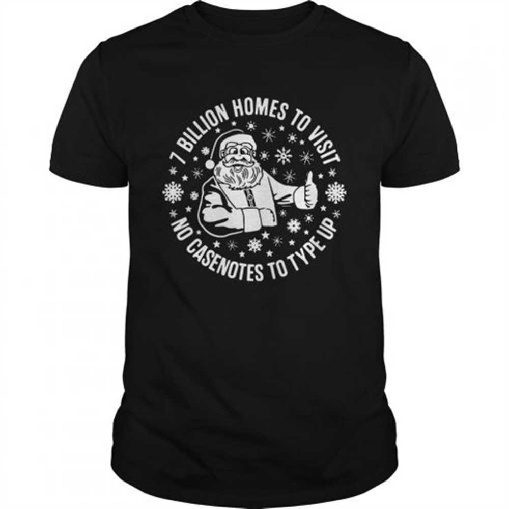 santa-claus-7-billion-homes-to-visit-no-casenotes-to-type-up-shirt-5il94djn Santa Claus 7 Billion Homes To Visit No Casenotes To Type Up shirt
