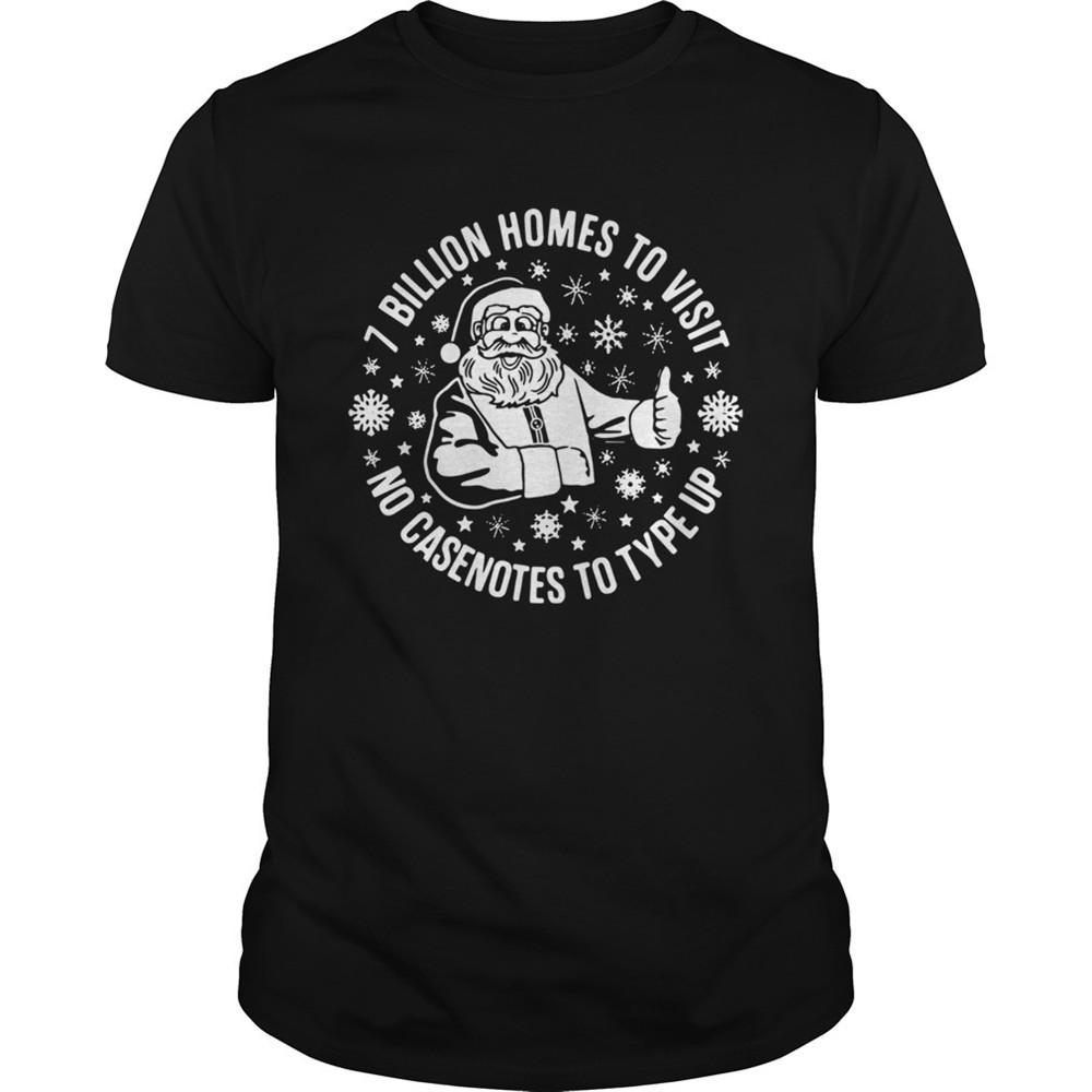 santa-claus-7-billion-homes-to-visit-no-casenotes-to-type-up-shirt-5il94djn Santa Claus 7 Billion Homes To Visit No Casenotes To Type Up shirt