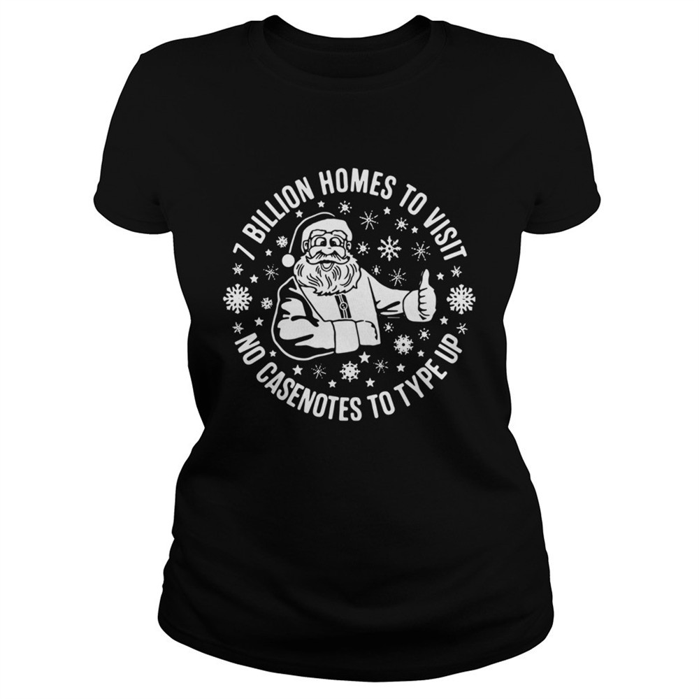 santa-claus-7-billion-homes-to-visit-no-casenotes-to-type-up-shirt-5il94djn Santa Claus 7 Billion Homes To Visit No Casenotes To Type Up shirt