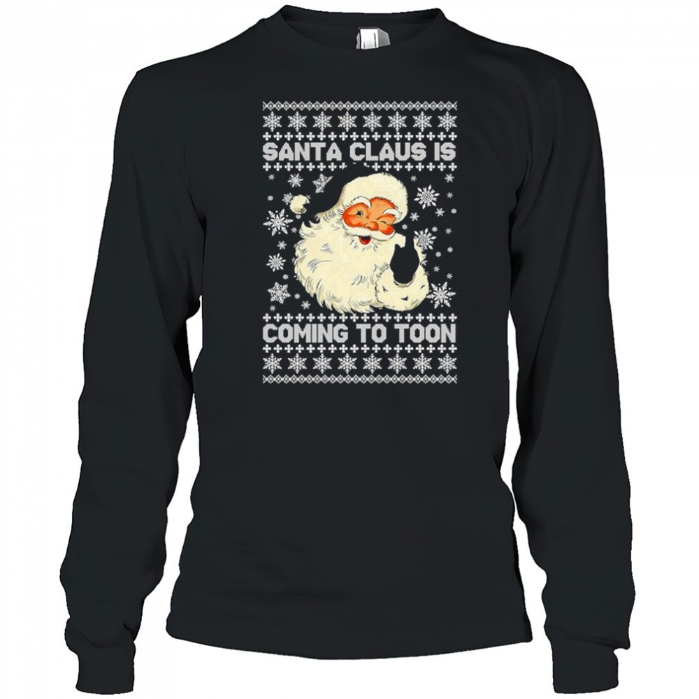 santa-claus-is-coming-to-toon-ugly-holiday-christmas-t-shirt-sbzvqp8v Santa Claus Is Coming To Toon Ugly Holiday Christmas T-shirt