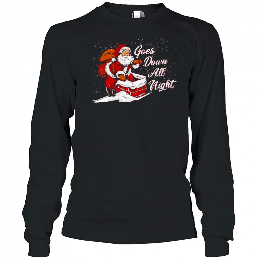 santa-claus-merry-chrismas-goes-down-all-night-shirt-i2qfwkgc Santa Claus Merry Chrismas Goes Down All Night shirt