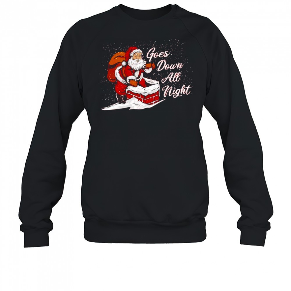 santa-claus-merry-chrismas-goes-down-all-night-shirt-i2qfwkgc Santa Claus Merry Chrismas Goes Down All Night shirt