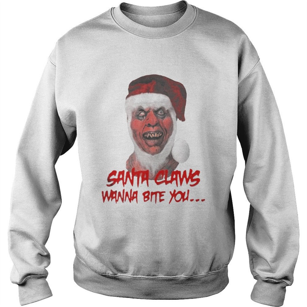 SANTA CLAWS WANNA BITE YOU OFFCIAL TSHIRT